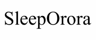 SLEEPORORA