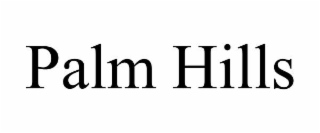 PALM HILLS