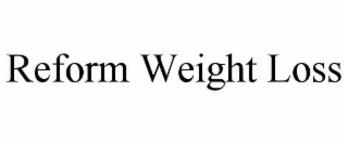 REFORM WEIGHT LOSS