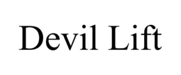 DEVIL LIFT