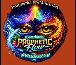 PROPHETICFLOWMINISTRIES PROPHETIC FLOW #WATCHITNA! #WATCHGODNA!