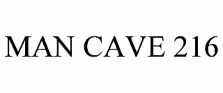 MAN CAVE 216