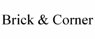 BRICK & CORNER