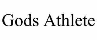 GODS ATHLETE