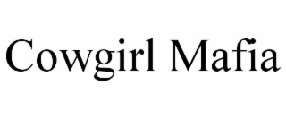 COWGIRL MAFIA