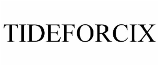 TIDEFORCIX