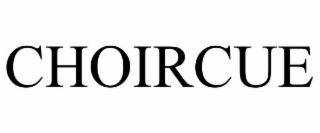 CHOIRCUE