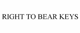 RIGHT TO BEAR KEYS