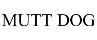 MUTT DOG