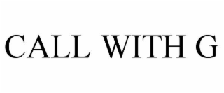 CALL WITH G