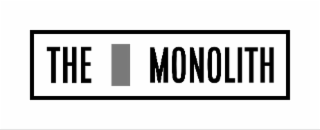 THE MONOLITH