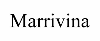 MARRIVINA