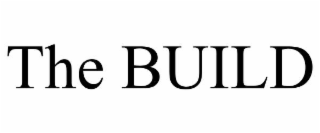 THE BUILD
