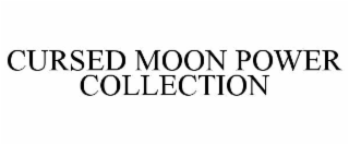 CURSED MOON POWER COLLECTION