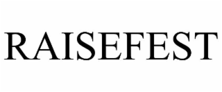 RAISEFEST