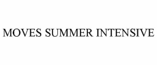 MOVES SUMMER INTENSIVE