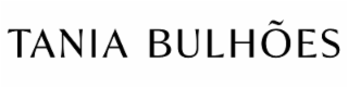 TANIA BULHÕES