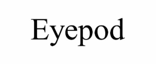 EYEPOD