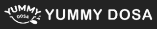 YUMMY DOSA YUMMY DOSA