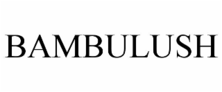 BAMBULUSH