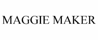 MAGGIE MAKER