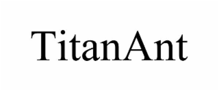 TITANANT