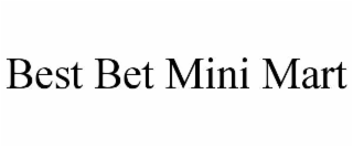 BEST BET MINI MART