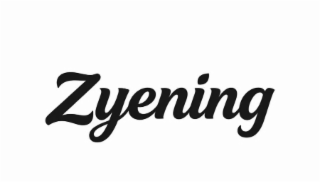 ZYENING