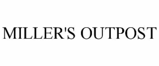 MILLER'S OUTPOST