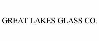 GREAT LAKES GLASS CO.