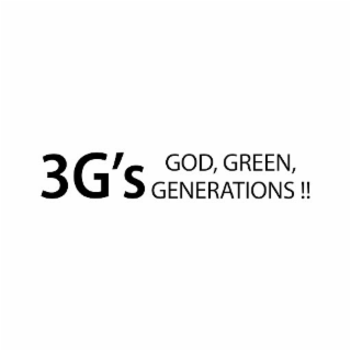 3G'S GOD, GREEN, GENERATIONS!!