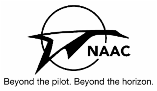 NAAC BEYOND THE PILOT. BEYOND THE HORIZON.