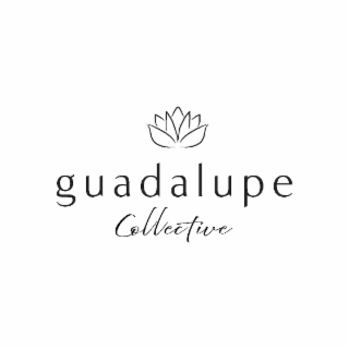 GUADALUPE COLLECTIVE