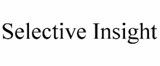 SELECTIVE INSIGHT