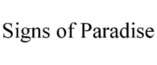 SIGNS OF PARADISE