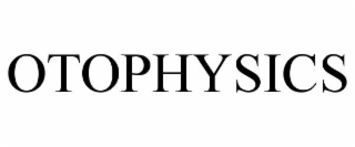 OTOPHYSICS