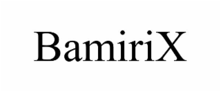 BAMIRIX