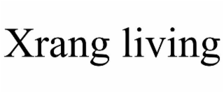 XRANG LIVING