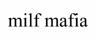 MILF MAFIA