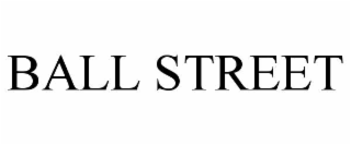 BALL STREET