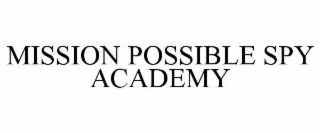 MISSION POSSIBLE SPY ACADEMY