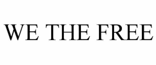 WE THE FREE