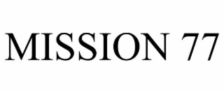MISSION 77