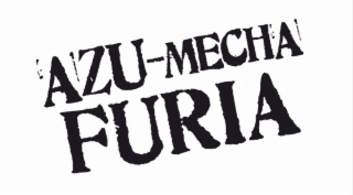 AZU-MECHA FURIA