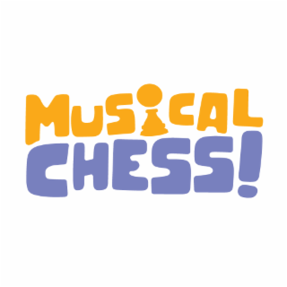 MUSICAL CHESS!