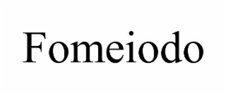 FOMEIODO