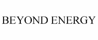 BEYOND ENERGY