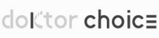 DOKTOR CHOICE