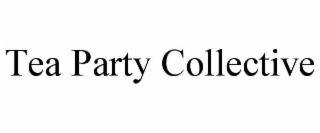 TEA PARTY COLLECTIVE