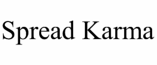 SPREAD KARMA